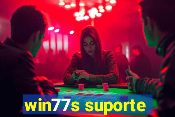 win77s suporte